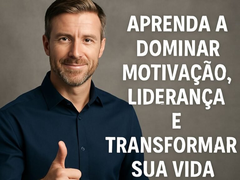 Aprenda a Dominar Motivação